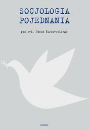 SOCJOLOGIA POJEDNANIA Jacek Kurczewski