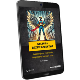Kultura bezpieczeństwa. Inspiracja do tworzenia bezpiecznych miejsc pracy