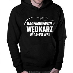 Najfajniejszy wędkarz w całej wsi - męska bluza