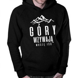 Góry wzywają, muszę iść - męska bluza