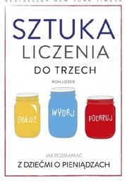 SZTUKA LICZENIA DO TRZECH. JAK ROZMAWIAĆ Z DZIEĆMI