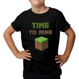 Time to mine - dziecięca koszulka na prezent