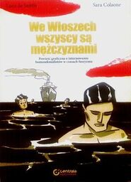 WE WŁOSZECH WSZYSCY SĄ MĘŻCZYZNAMI. POWIEŚĆ GRAFICZNA O