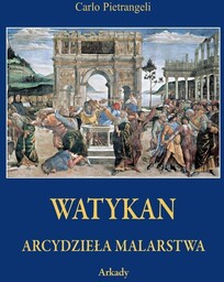 Watykan. Arcydzieła malarstwa
