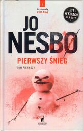 Jo Nesbo PIERWSZY ŚNIEG. TOM PIERWSZY [antykwariat]