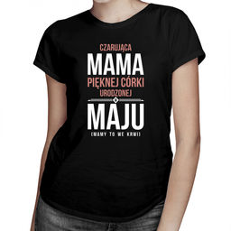 Czarująca mama pięknej córki urodzonej w maju -