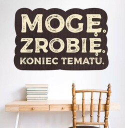 Kolorowa naklejka ścienna: Mogę Zrobię Koniec Tematu