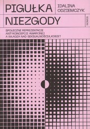 PIGUŁKA NIEZGODY. SPOŁECZNE REPREZENTACJE ANTYKONCEPCJI AWARYJNEJ A WŁADZA