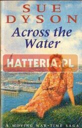 Sue Dyson ACROSS THE WATER [antykwariat]