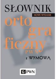 Słownik ortograficzny PWN z wymową Oprawa Miękka