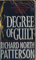 Richard North Patterson DEGREE OF GUILT [antykwariat]