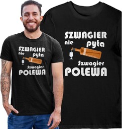 Koszulka szwagier nie pyta szwagier polewa czarna S