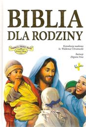 Biblia dla rodziny - ks. Waldemar Chrostowski -