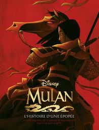Mulan: L''histoire d''une épopée