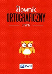 Słownik ortograficzny PWN - Ebook.