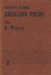 PODRĘCZNY SŁOWNIK ANGIELSKO-POLSKI (TOM I-II) I POLSKO-ANGIELSKI (TOM