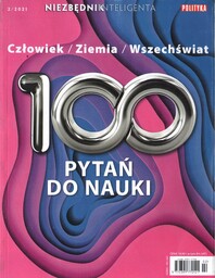CZŁOWIEK / ZIEMIA / WSZECHŚWIAT. 100 PYTAŃ