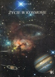 ŻYCIE W KOSMOSIE Mark Scott
