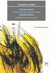 Fryderyk Chopin: WYBRANE UTWORY W TRANSKRYPCJI NA SKRZYPCE,