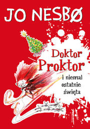 Doktor Proktor (#5). Doktor Proktor i niemal ostatnie