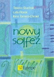 NOWY SOLFEŻ Tatiana Stachak, Lidia Florek, Ilona Tomera-Chmiel