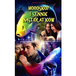 Horoskop i sennik nastolaków