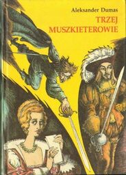 TRZEJ MUSZKIETEROWIE Aleksander Dumas