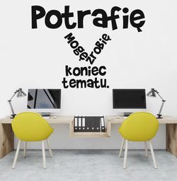 Potrafię Mogę Zrobię Koniec Tematu - naklejka