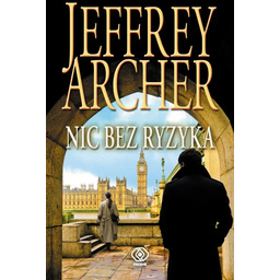 Nic bez ryzyka. William Warwick. Tom 1