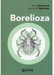 Borelioza Wydanie 2 rozszerzone 2018