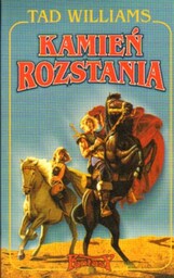 KAMIEŃ ROZSTANIA Tad Williams