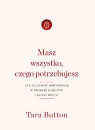 MASZ WSZYSTKO CZEGO POTRZEBUJESZ Tara Button