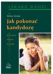 Jak pokonać kandydozę