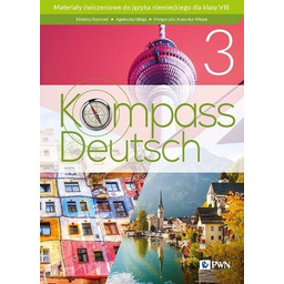 Kompass Deutsch 3. B1. Język niemiecki. Klasa 8.