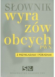 Słownik wyrazów obcych PWN z przykładami i poradami.