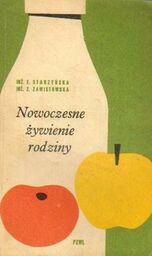 Feliksa Starzyńska, Zofia Zawistowska NOWOCZESNE ŻYWIENIE RODZINY [antykwariat]