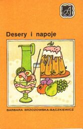 DESERY I NAPOJE Barbara Brzozowska-Bączkiewicz [antykwariat]