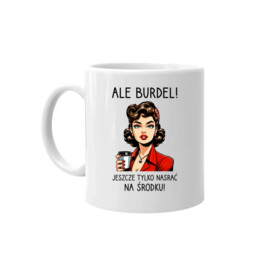 Ale burdel! jeszcze tylko nasrać na środku! -