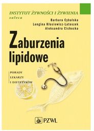 Zaburzenia lipidowe. Porady lekarzy i dietetyków NOWA
