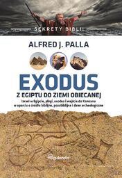 Sekrety Biblii - Exodus z Egiptu do Ziemi