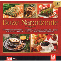 BOŻE NARODZENIE. NUMER 1/2013. ŚWIĄTECZNY PORADNIK