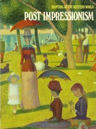 PAINTING OF THE WESTERN WORLD. POST IMPRESSIONISM [antykwariat]