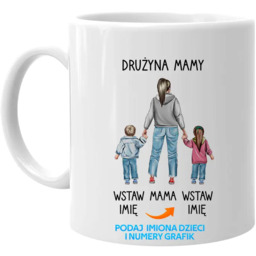 Drużyna mamy - kubek na prezent dla mamy