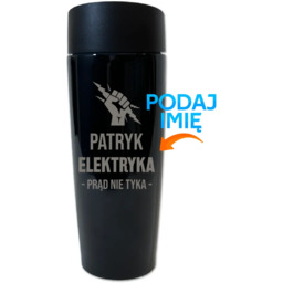 (IMIĘ) Elektryka prąd nie tyka - kubek termiczny