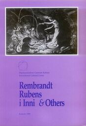 REMBRANDT, RUBENS I INNI