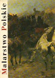 MALARSTWO POLSKIE ROMANTYZM-HISTORYZM-REALIZM [antykwariat]