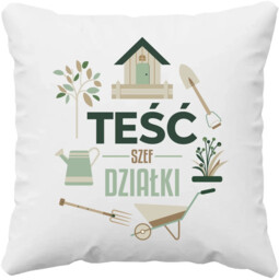Teść Szef Działki - poduszka na prezent