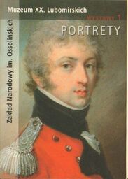 MUZEUM XX. LUBOMIRSKICH. WYSTAWY 1. PORTRETY [antykwariat]