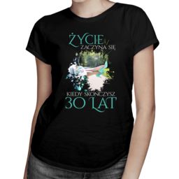 Życie zaczyna się kiedy skończysz 30 lat -