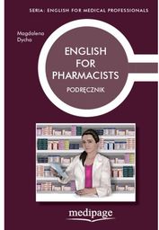 ENGLISH FOR PHARMACISTS. PODRĘCZNIK. MAGDALENA DYCHA